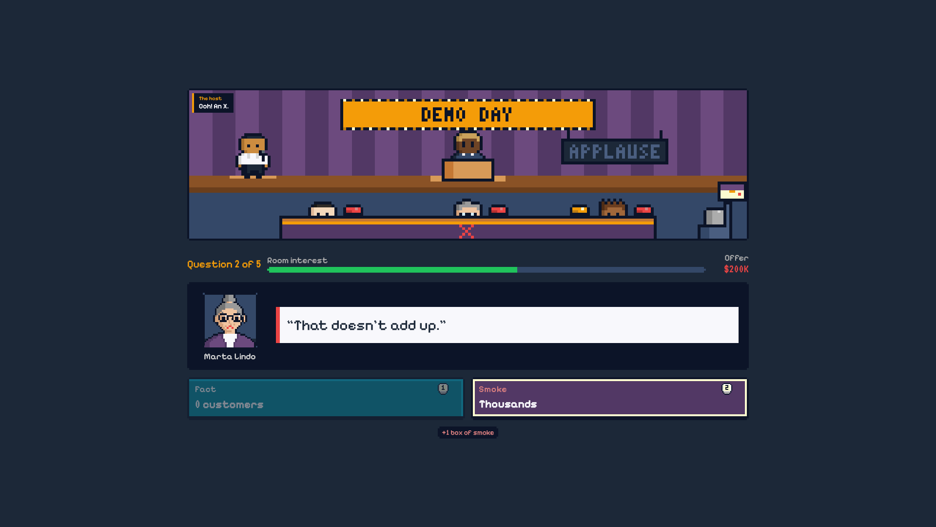 Demo Day. You answered “Thousands” instead of “0 customers”, and a judge says “That doesn’t add up.”
